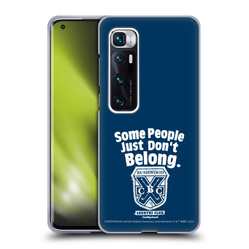 Caddyshack Graphics Some People Just Don't Belong Soft Gel Case for Xiaomi Mi 10 Ultra 5G