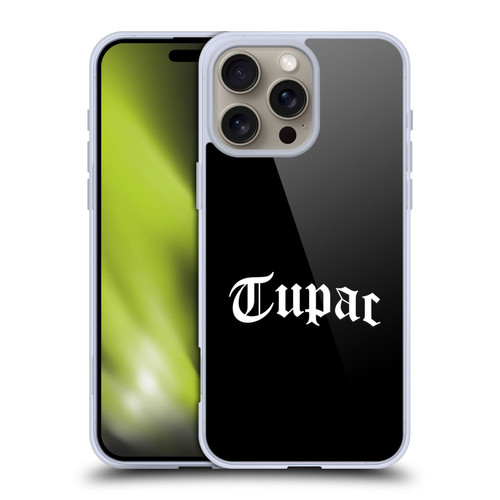 Tupac Shakur Logos Old English 2 Soft Gel Case for Apple iPhone 16 Pro Max