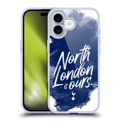 Tottenham Hotspur F.C. Badge North London Is Ours Soft Gel Case for Apple iPhone 16