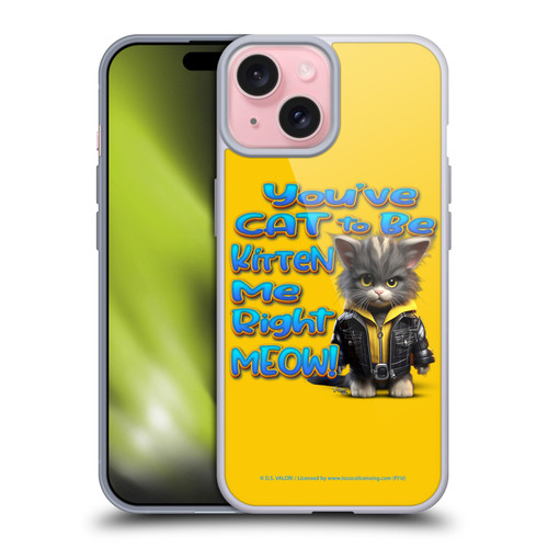 D.S. Valori Kitty And Puppy You've Cat To Be Kitten Me Soft Gel Case for Apple iPhone 15