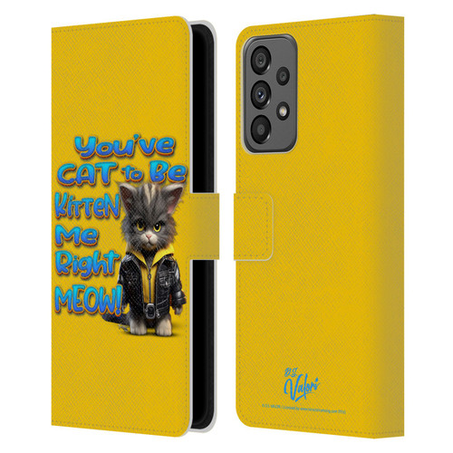 D.S. Valori Kitty And Puppy You've Cat To Be Kitten Me Leather Book Wallet Case Cover For Samsung Galaxy A73 5G (2022)