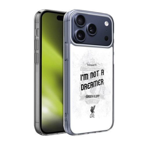 Liverpool Football Club Klopp Quotes Not A Dreamer White Soft Gel Case for Apple iPhone 17 Pro Max
