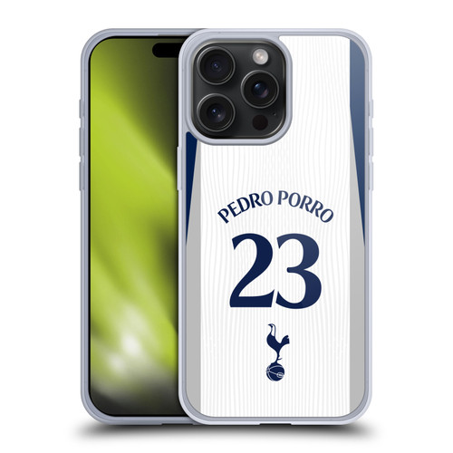 Tottenham Hotspur F.C. 2025/26 Players Home Kit 1st Group Pedro Porro Soft Gel Case for Apple iPhone 15 Pro Max