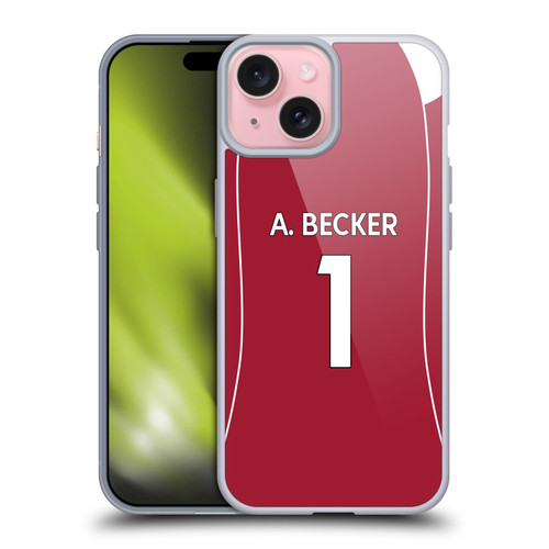 Liverpool Football Club 2025/26 Players Home Kit 1st Group Alisson Becker Soft Gel Case for Apple iPhone 15