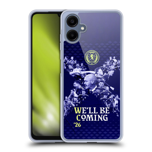 Scotland National Football Team 2026 We'll Be Coming Graphics Soft Gel Case for Samsung Galaxy A06 4G