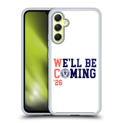 Scotland National Football Team 2026 We'll Be Coming White Soft Gel Case for Samsung Galaxy A34 5G