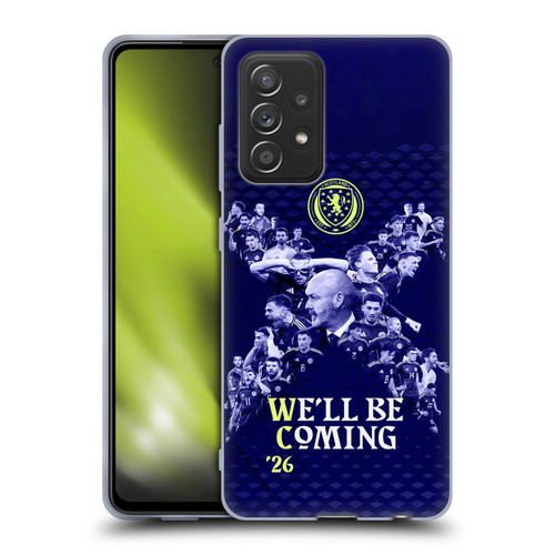 Scotland National Football Team 2026 We'll Be Coming Graphics Soft Gel Case for Samsung Galaxy A52 / A52s / 5G (2021)