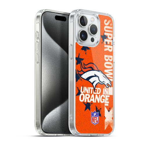NFL 2026 Super Bowl LX Broncos United In Orange Soft Gel Case for Apple iPhone 15 Pro Max & MagSafe