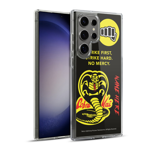 Custom Customised Personalised Cobra Kai Art Name In Strike Logo Soft Gel Case for Samsung Galaxy S23 Ultra 5G & MagSafe