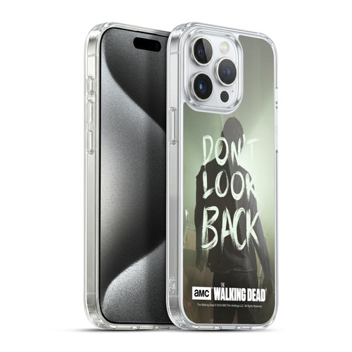 AMC The Walking Dead Quotes Dont Look Back Soft Gel Case for Apple iPhone 15 Pro Max & MagSafe