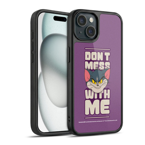 Tom and Jerry Typography Art Don't Mess With Me Gel Armour Case For Apple iPhone 15
