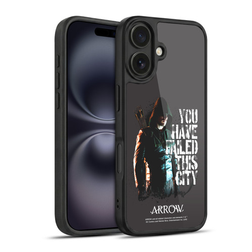 Arrow TV Series Graphics You Have Failed This City Gel Armour Case For Apple iPhone 16