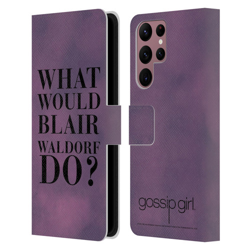 Gossip Girl Graphics What Would Blair Leather Book Wallet Case Cover For Samsung Galaxy S22 Ultra 5G