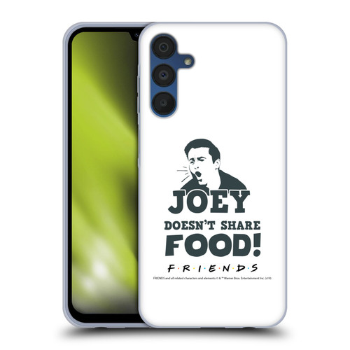 Friends TV Show Quotes Joey Food Soft Gel Case for Samsung Galaxy A15 & MagSafe