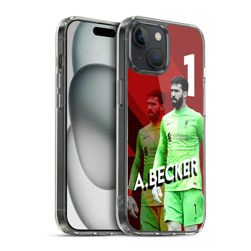 Liverpool Football Club 2021/22 First Team Alisson Becker Soft Gel Case for Apple iPhone 15 & MagSafe
