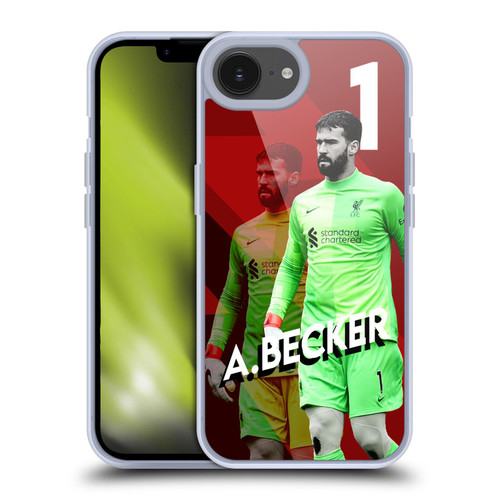 Liverpool Football Club 2021/22 First Team Alisson Becker Soft Gel Case for Apple iPhone 16e / Apple iPhone 17e & MagSafe