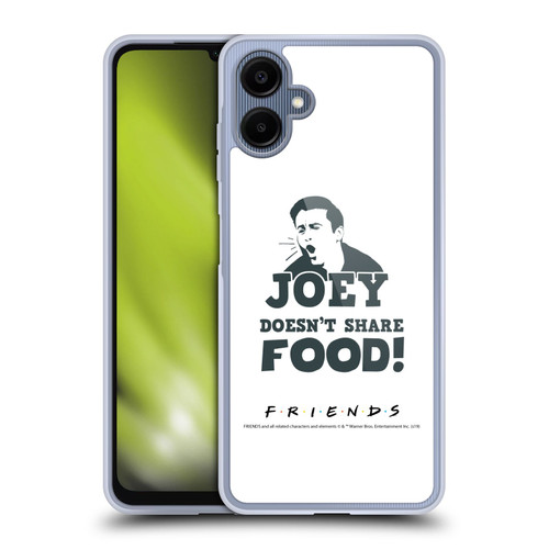 Friends TV Show Quotes Joey Food Soft Gel Case for Samsung Galaxy A06 4G / 5G