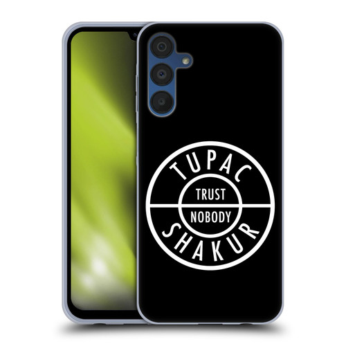 Tupac Shakur Logos Trust Nobody Soft Gel Case for Samsung Galaxy A15