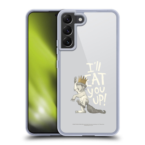 Where the Wild Things Are Literary Graphics Eat You Up Soft Gel Case for Samsung Galaxy S22+ 5G & MagSafe