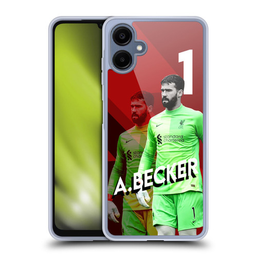Liverpool Football Club 2021/22 First Team Alisson Becker Soft Gel Case for Samsung Galaxy A06 4G / 5G