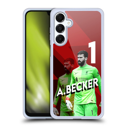 Liverpool Football Club 2021/22 First Team Alisson Becker Soft Gel Case for Samsung Galaxy A16 5G & MagSafe