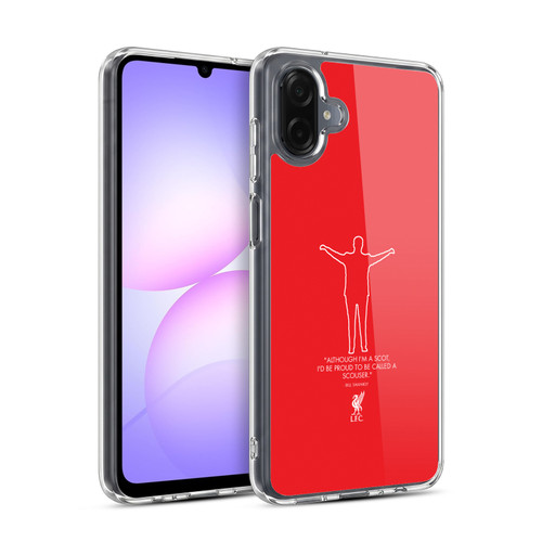 Liverpool Football Club Bill Shankly Quotes Scouse Red Soft Gel Case for Samsung Galaxy A07 4G