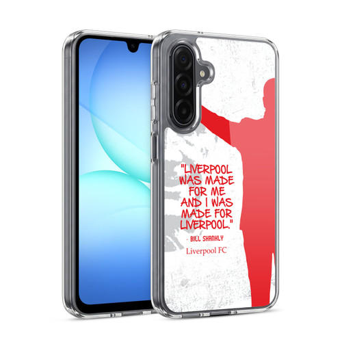 Liverpool Football Club Bill Shankly Quotes Made For Liverpool Soft Gel Case for Samsung Galaxy A17 4G / 5G