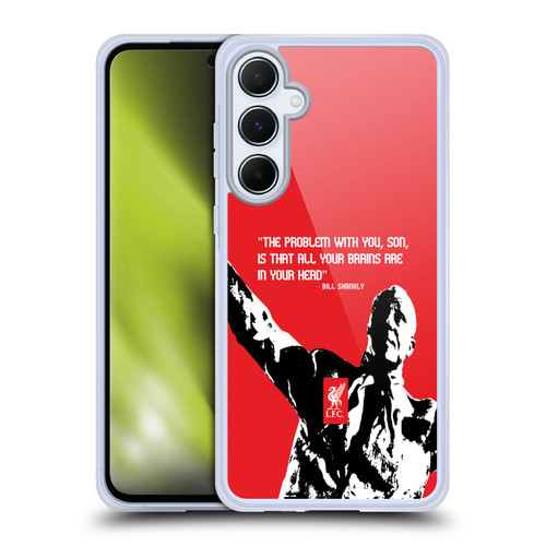 Liverpool Football Club Bill Shankly Quotes Problem Big Soft Gel Case for Samsung Galaxy A55 5G