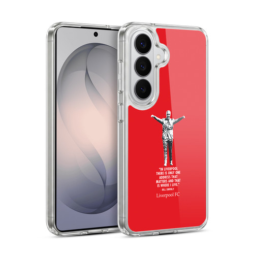 Liverpool Football Club Bill Shankly Quotes Liverpool Soft Gel Case for Samsung Galaxy S26