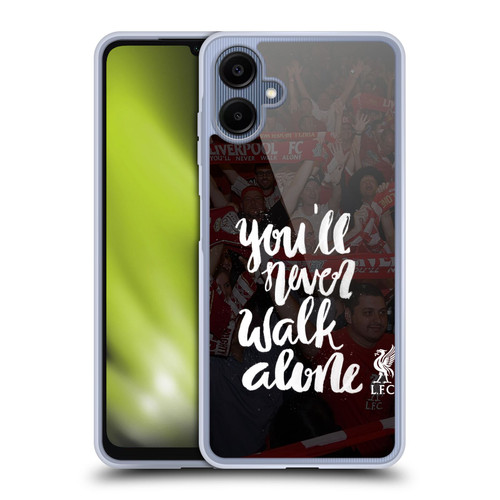 Liverpool Football Club You'Ll Never Walk Alone Kop 2 Soft Gel Case for Samsung Galaxy A06 4G / 5G
