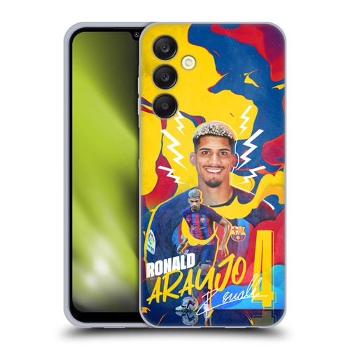 FC Barcelona 2022/23 First Team Ronald Araújo Soft Gel Case for Samsung Galaxy A25 5G