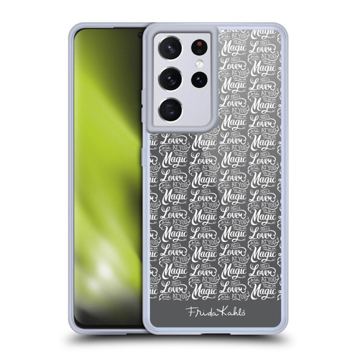 Frida Kahlo Typography Lover Grey Soft Gel Case for Samsung Galaxy S21 Ultra 5G & MagSafe