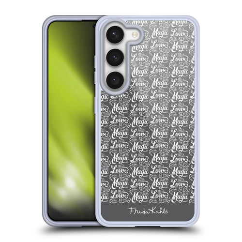 Frida Kahlo Typography Lover Grey Soft Gel Case for Samsung Galaxy S23 5G & MagSafe