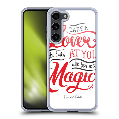 Frida Kahlo Typography Lover White Soft Gel Case for Samsung Galaxy S23+ 5G & MagSafe