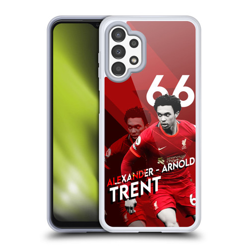 Liverpool Football Club 2021/22 First Team Trent Alexander-Arnold Soft Gel Case for Samsung Galaxy A13 (2022)