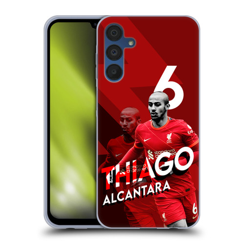 Liverpool Football Club 2021/22 First Team Thiago Alcântara Soft Gel Case for Samsung Galaxy A15 & MagSafe