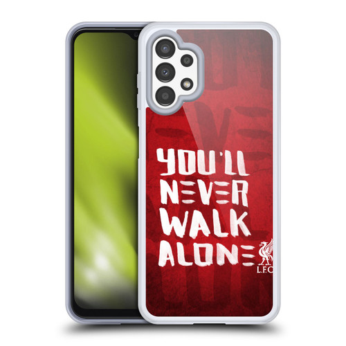 Liverpool Football Club You'Ll Never Walk Alone Red 4 Soft Gel Case for Samsung Galaxy A13 (2022)