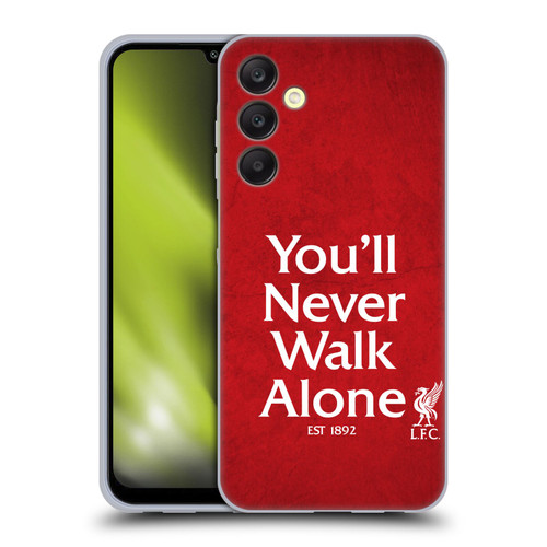 Liverpool Football Club You'Ll Never Walk Alone Red 1 Soft Gel Case for Samsung Galaxy A25 5G
