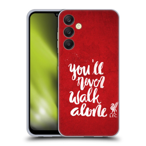 Liverpool Football Club You'Ll Never Walk Alone Red 2 Soft Gel Case for Samsung Galaxy A25 5G
