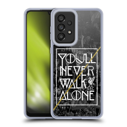 Liverpool Football Club You'Ll Never Walk Alone Kop 3 Soft Gel Case for Samsung Galaxy A33 5G (2022)