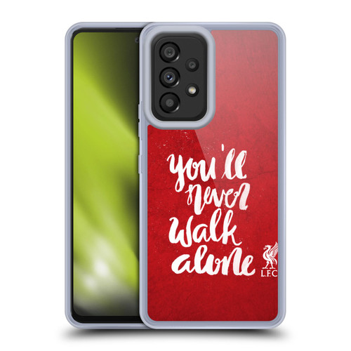 Liverpool Football Club You'Ll Never Walk Alone Red 2 Soft Gel Case for Samsung Galaxy A53 5G (2022)