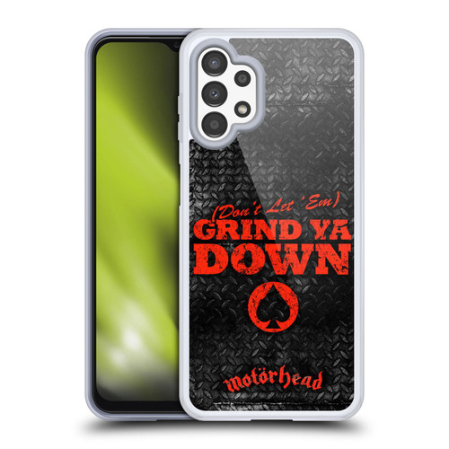 Motorhead Key Art Don't Let 'Em Grind You Down Soft Gel Case for Samsung Galaxy A13 (2022)