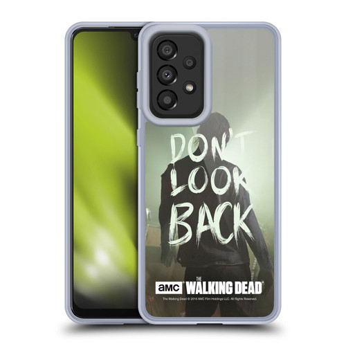 AMC The Walking Dead Quotes Dont Look Back Soft Gel Case for Samsung Galaxy A33 5G (2022)