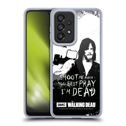 AMC The Walking Dead Quotes Daryl Shoot Soft Gel Case for Samsung Galaxy A33 5G (2022)