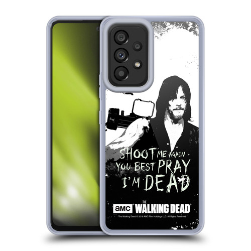 AMC The Walking Dead Quotes Daryl Shoot Soft Gel Case for Samsung Galaxy A53 5G (2022)