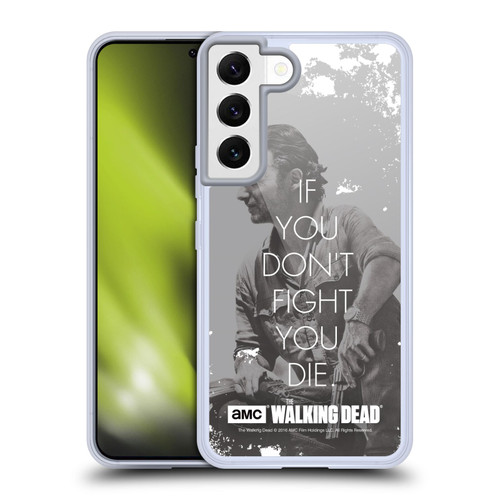 AMC The Walking Dead Quotes Rick Fight Soft Gel Case for Samsung Galaxy S22 5G & MagSafe