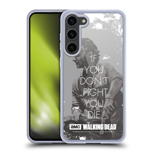 AMC The Walking Dead Quotes Rick Fight Soft Gel Case for Samsung Galaxy S23+ 5G & MagSafe