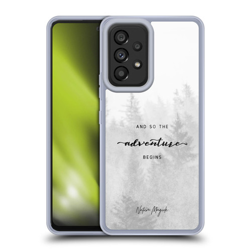 Nature Magick So The Adventure Begins Quote Black And White Forest Soft Gel Case for Samsung Galaxy A53 5G (2022)