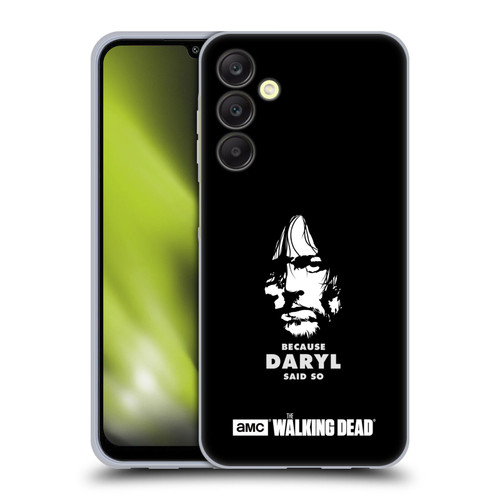 AMC The Walking Dead Typography Daryl Says Soft Gel Case for Samsung Galaxy A25 5G