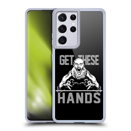WWE Superstars 9 Braun Strowman Get These Hands Soft Gel Case for Samsung Galaxy S21 Ultra 5G & MagSafe